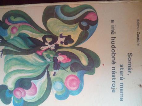 Somár , stará mama a iné hudobné nástroje ô,