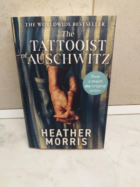 Heather morris - the tattoois of auschwitz,