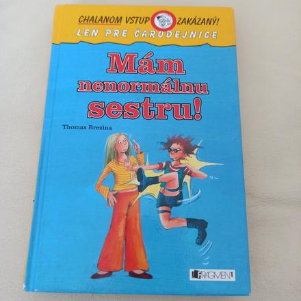 Chalan vstup zakázaný mám nenormálnu sestru,