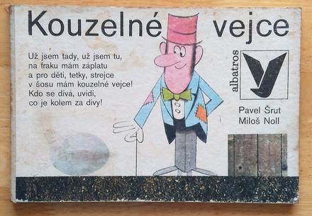Kouzelné vejce, pavel šrut, miloš noll, 