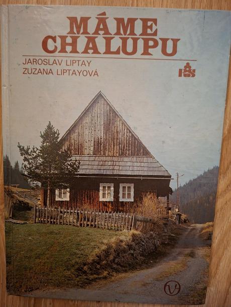 Máme chalupu ô, 