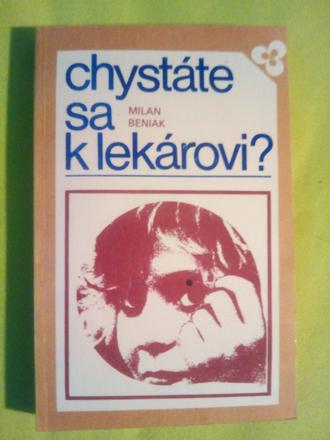 Chystáte sa k lekárovi, 