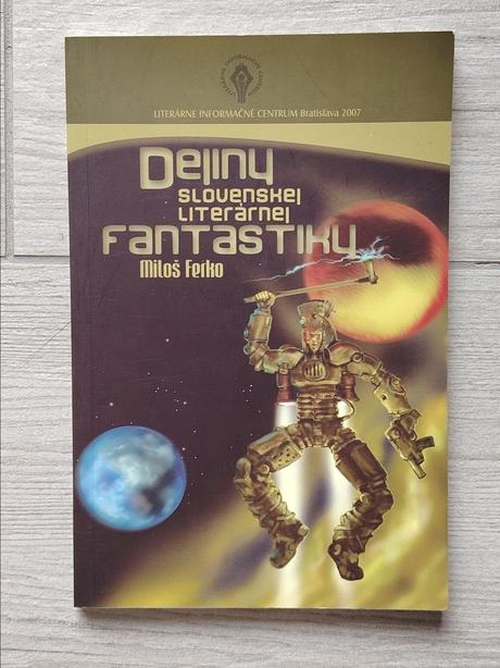 Dejiny slovenskej literárnej fantastiky - m. ferko,