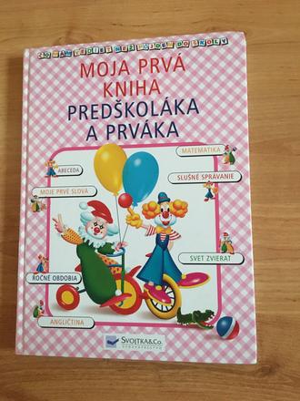 Moja prva kniha predskolaka a prvaka,