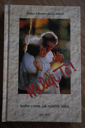 Miluji tě- kniha o tom jak vyjadrit lasku,