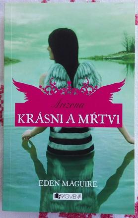 Krásni a mŕtvi 2 - arizona - eden maguire,