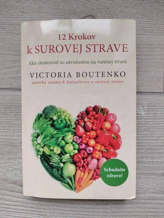 12 krokov k surovej strave - victoria boutenko, 