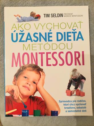 Kniha ako vychovať úžasné dieťa metodou montessori, 