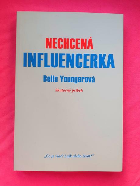 Nechcená influencerka., 