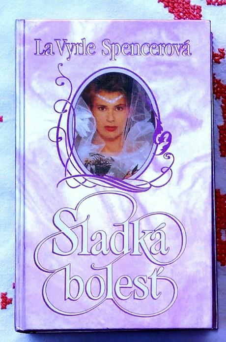 Sladká bolesť - la vyrle spencerová, 
