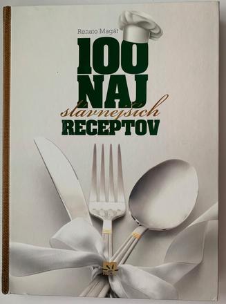 Renato magát-100 najslávnejších receptov,