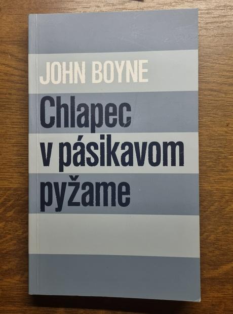 John boyne - chlapec v pásikavom pyžame,