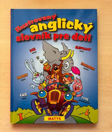 Ilustrovaný anglický slovník pre deti,