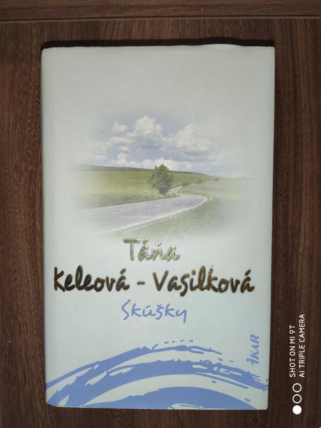 Táňa keleová vasilková - skúšky, 