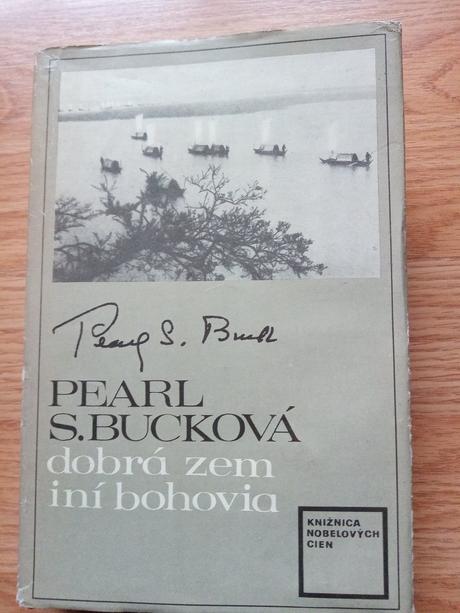 Pearl s. bucková - dobrá zem iní bohovia,