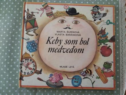 Keby som bol medveďom, 