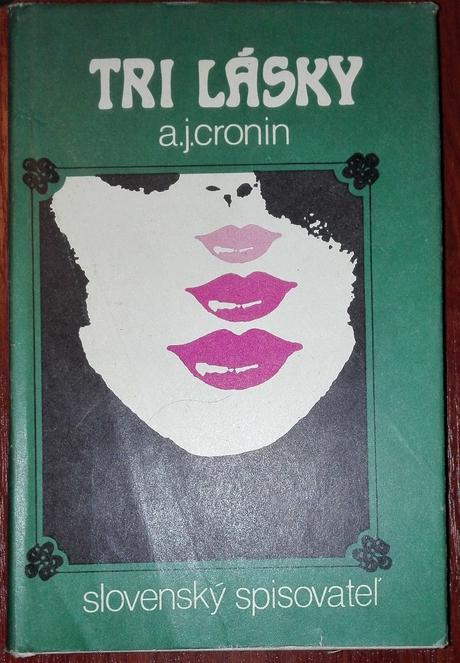 Tri lásky - a.j. cronin,