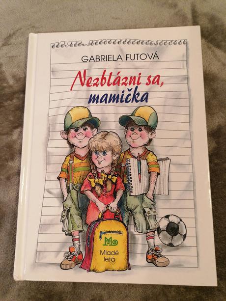 Nezblázdni sa mamička, 