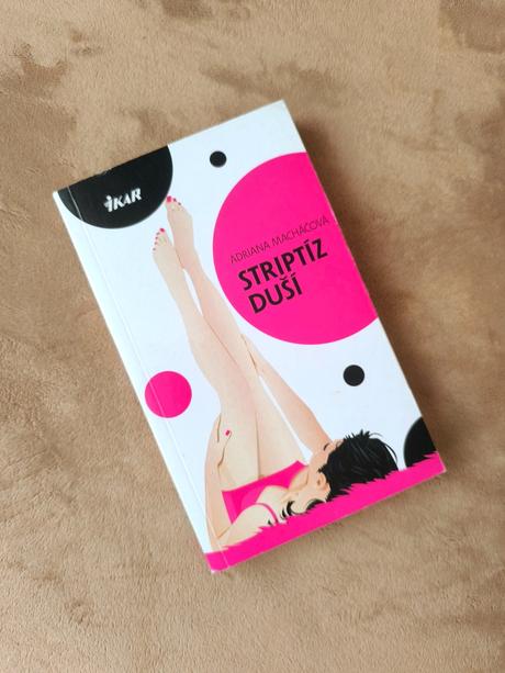 Kniha adriana macháčová striptíz duší, 