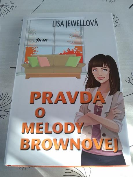 Pravda o melody brownovej - lisa jewellová, 
