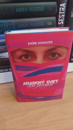 Arabský svet - iná planéta, 