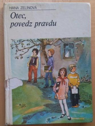 Otec, povedz pravdu, hana zelinová, 