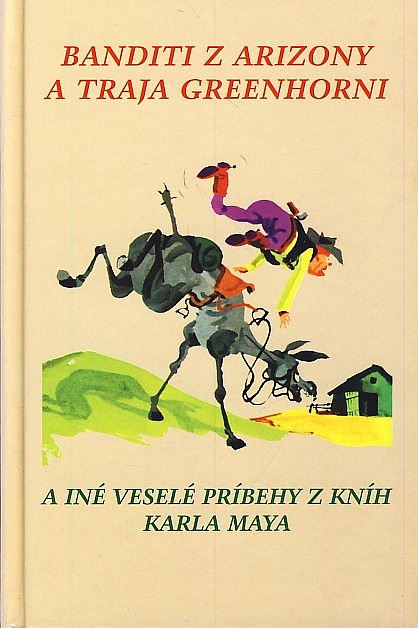 Kniha banditi z arizony a traja greenhorni,