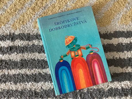 Šrófikove dobrodružstvá -prvé vydanie 1981, 