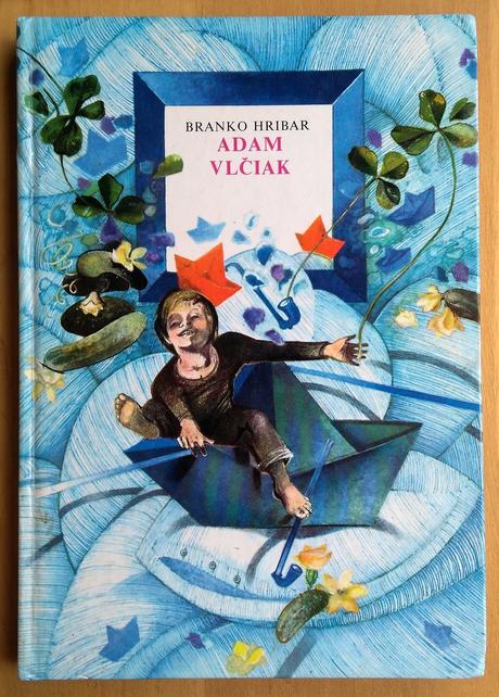 Adam vlčiak alebo knižka o priateľstve,