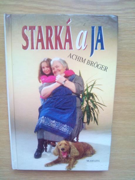 Starká a ja ô,
