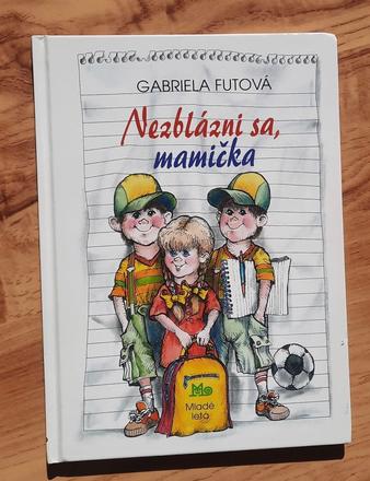 Nezblázni sa, mamička - futová, 