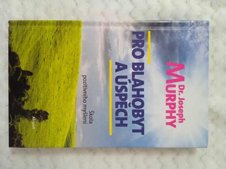 Joseph murphy - pro blahobyt a úspěch, 