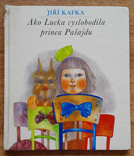 Ako lucka vyslobodila princa pašajdu, jiří kafka,,
