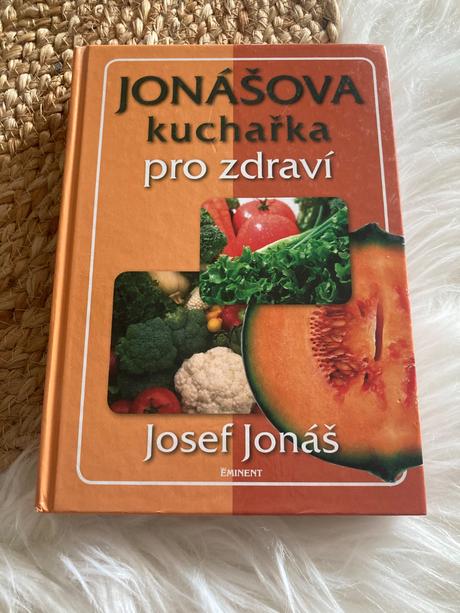 Jonášova kuchařka pro zdraví josef jonáš (2006),
