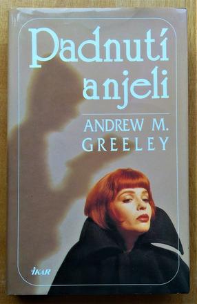 Padnutí anjeli, andrew m. greeley,