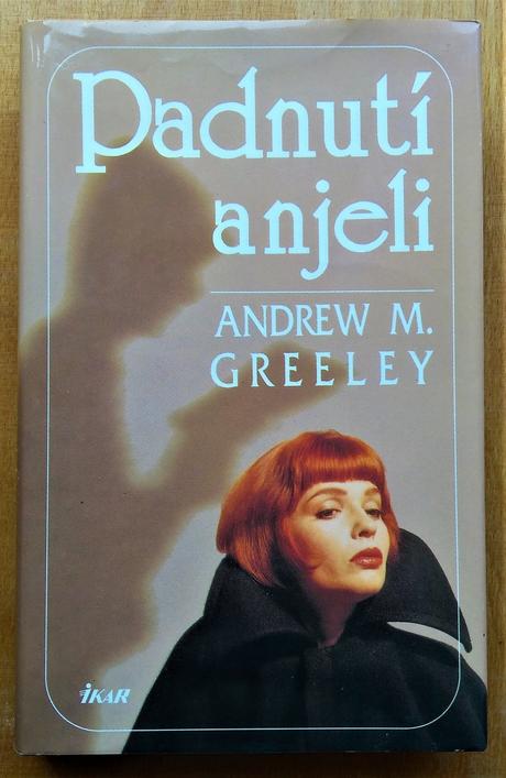Padnutí anjeli, andrew m. greeley,