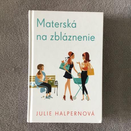 Materská na zbláznenie, 