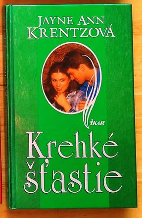 Krehké šťastie , jayne ann krentzová, 