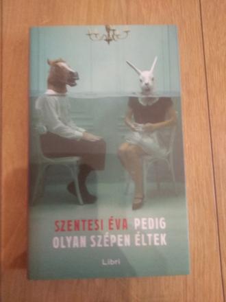 Éva szentesi -pedig olyan szépen éltek,