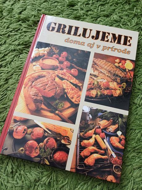 Grilujeme doma aj v prírode,