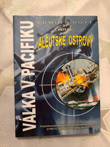 Válka v pacifiku edwin l hoyt aleutské ostrovy,