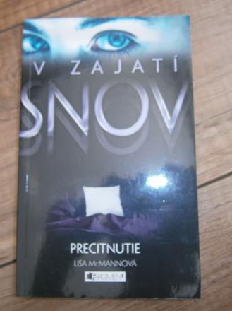 V zajatí snov precitnutie,