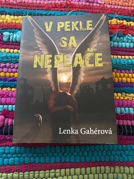 Román v pekle sa neplače lenka gahérová,