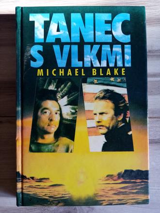 Kniha tanec s vlkmi - michael blake,