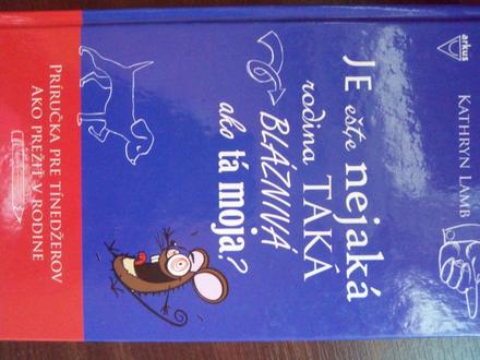 Je ešte nejaká rodina taká blánivá ako tá moja, 