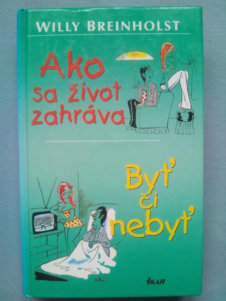 Ako sa život zahráva / byť či nebyť, 