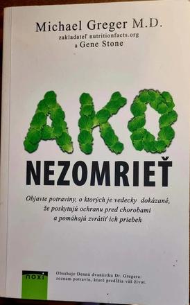 Michael greger - ako nezomrieť, 