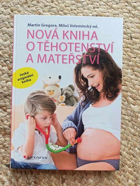 Nová kniha o tehotenství a materství,