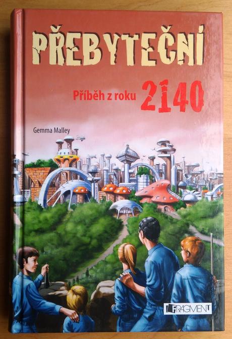Přebyteční, příběh z roku 2140, gemma malley,
