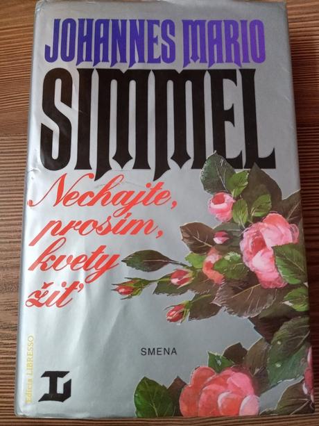 Johannes mario simmel - nechajte prosím, 